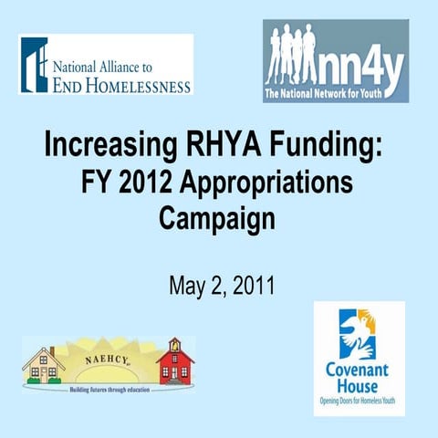 Increasing RHYA Funding: FY 2012 Appropriations Campaign