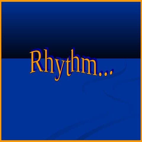 Rhythm