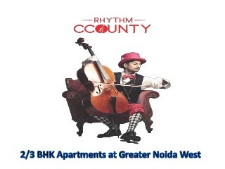 Rhythm County 2/3 BHK Flats In Noida Extension
