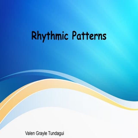 Rhythmic patterns | PPT | Classical Music | Music