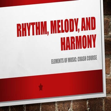 Rhythm, Melody, and Harmony