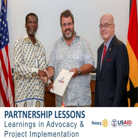 The Rotary-USAID Partnership: Lessons Learned in Advocacy and Project Impleme...