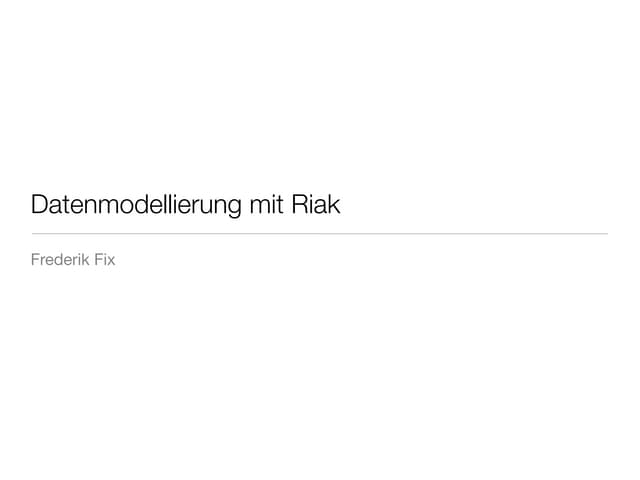 Datenmodellierung mit Riak