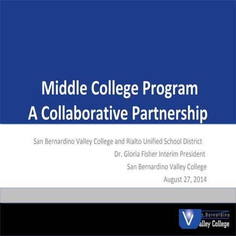 Rialto Unified/SBVC Middle College program | PPT