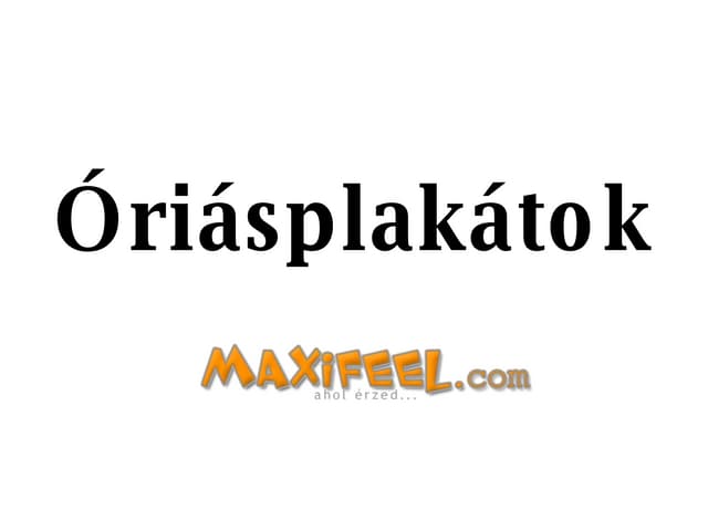 Óriasplakátok
