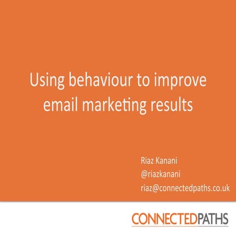 Using behaviour and email marketing to improve results
