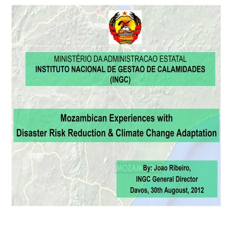 Mozambican Experiences with Disaster Risk Reduction & Climate Change Adaptation