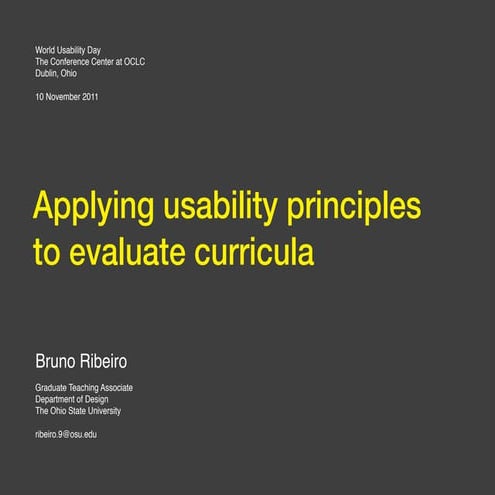 2011 World Usability Day - Bruno Ribeiro - Ohio State University