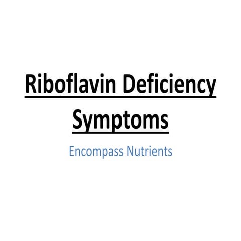 Riboflavin deficiency symptoms