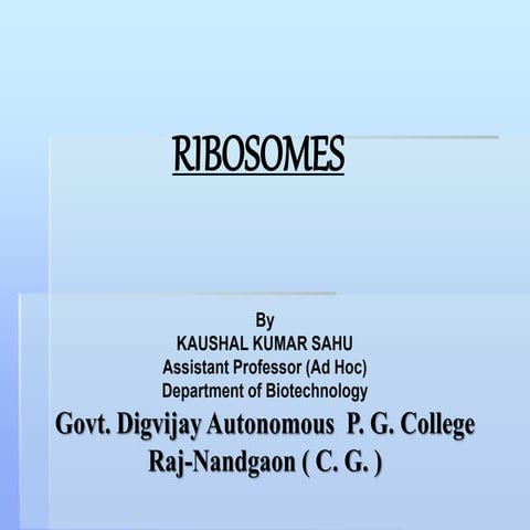 Ribosome  by kk sahu sir 