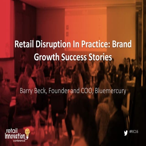Retail Disruption Case Study: Brand Growth Success Story