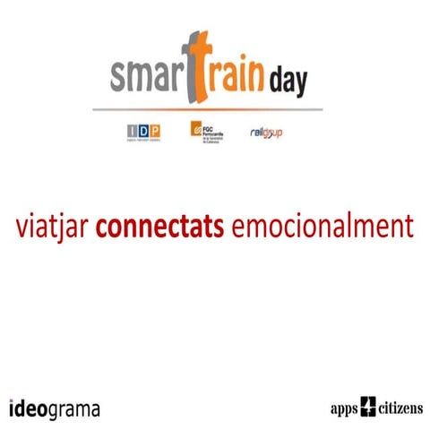 Smart Train Day: viatjar connectats emocionalment