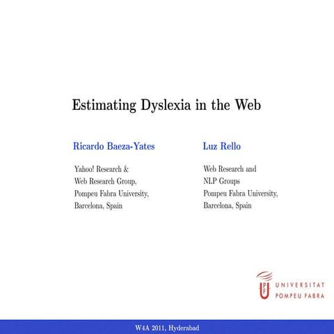 Ricardo Baeza-Yates, Luz Rello - Estimating Dyslexia in the Web - W4A - 2011