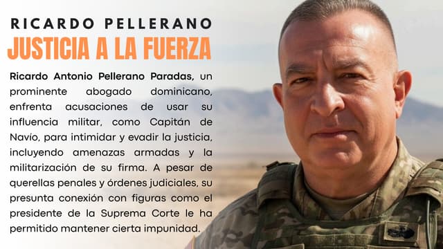 Ricardo Pellerano Paradas Justicia a la Fuerza