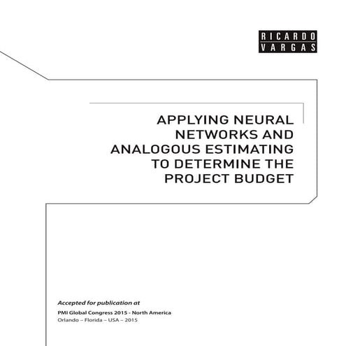 Applying Neural Networks and Analogous Estimating to Determine the Project Bu...