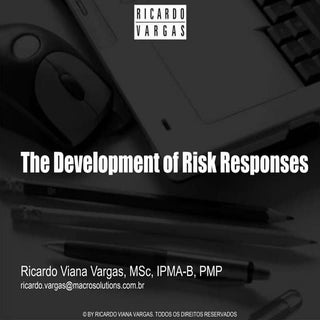 The Development of Risk Responses