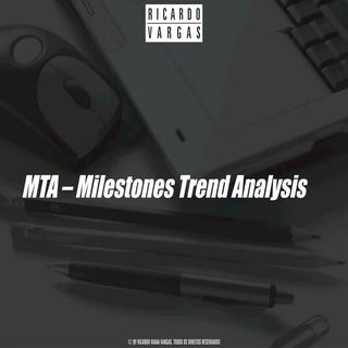 Milestones Trend Analysis (MTA) - F...