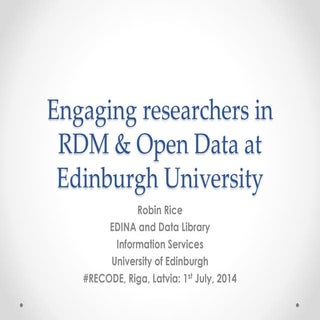 Engaging researchers in RDM & Open ...