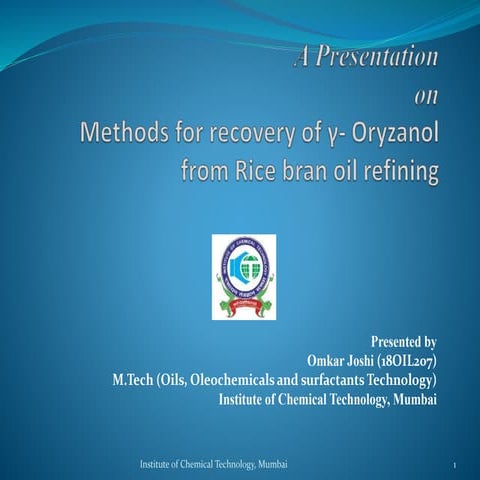 Methods for recovery of γ- Oryzanol from Rice bran oil refining | PPTX