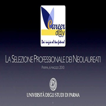 La Selezione Aziendale dei Laureati - Career Day Parma 2010