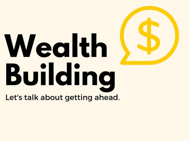 Getting Ahead on Wealth Building: A Millennial's Guide