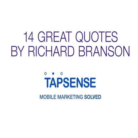 14 Great Quotes by Richard Branson