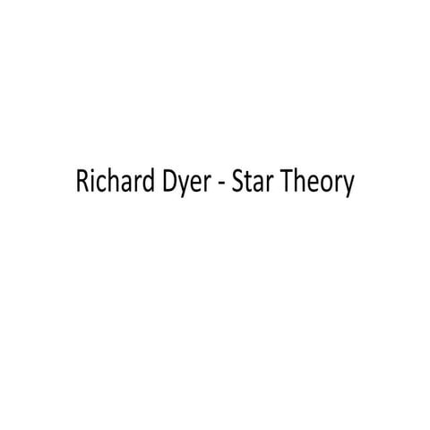 Richard dyer   star theory