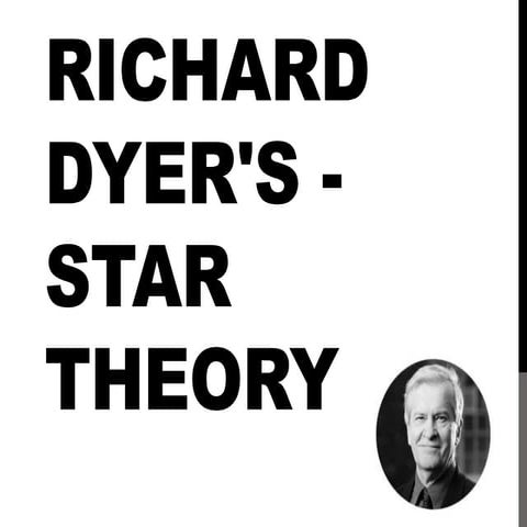 Richard dyer's   star theory