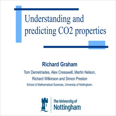 Understanding and predicting CO2 properties - Presentation by Richard Graham ...