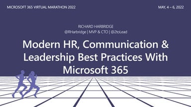 Modern HR, Communication, & Leadership Best Practices With Microsoft 365