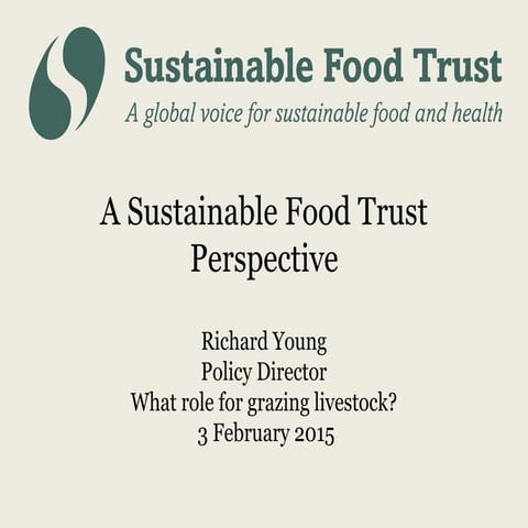 What role for grazing livestock? Richard Young