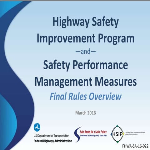 Highway Safety Improvement Program and Safety Performance Management ...