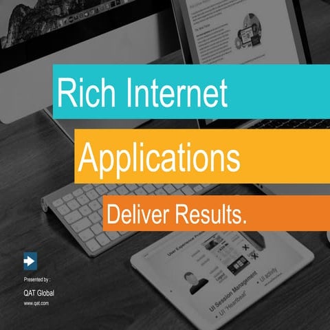 Rich Internet Applications (RIAs) Deliver Results