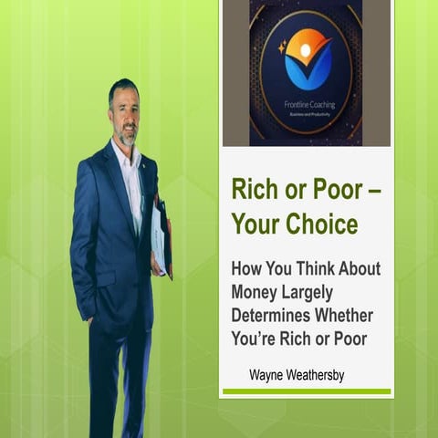 Rich or Poor?  You Have a Choice!