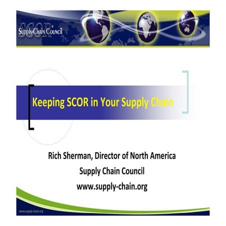 Richard J. Sherman from Emeritus Supply Chain Council on ‘Keeping SCOR in You...