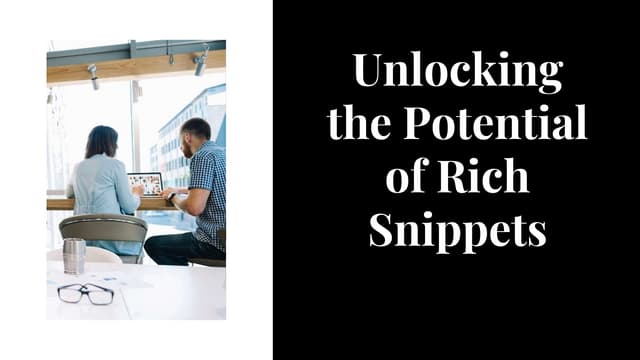 Visualize Success: Harnessing Rich Snippets for Digital Impact"