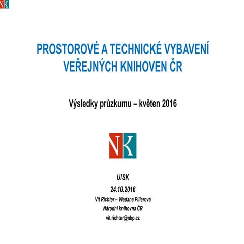 Vít Richter: Veřejné knihovny a jejich prostor. Výsledky celostátního průzkum...