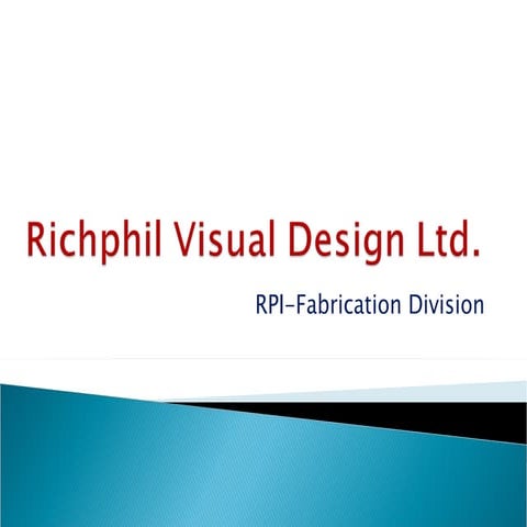 Richwell phils., inc fabrication presentation | PPT