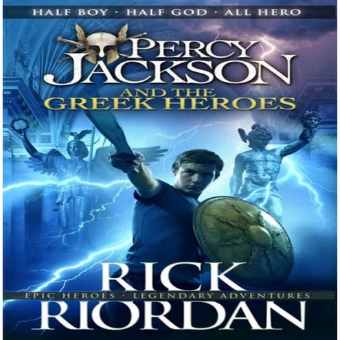 Percy Jackson’s Greek Heroes - Rick Riordan