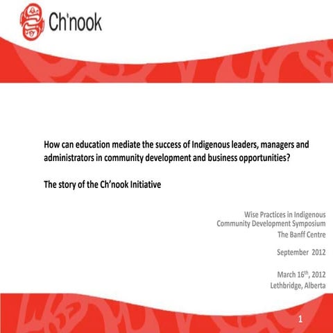 The Ch’nook Initiative