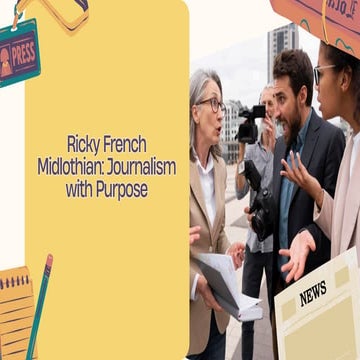 Meaningful Reporting: Ricky French in Midlothian Builds Community | PDF