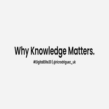 Ric Rodriguez - Why Knowledge Matters: A Fundamental Change In Search