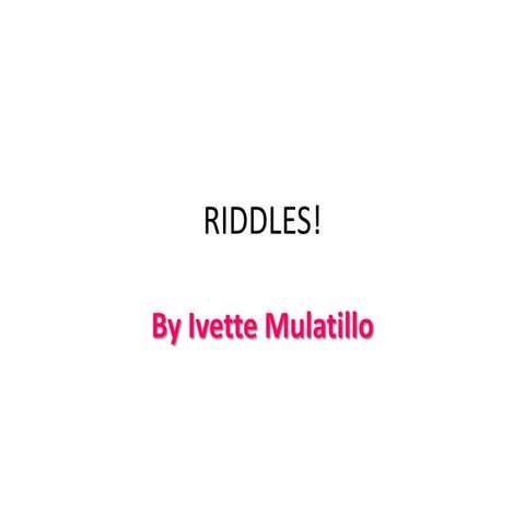 Riddles! by Ivette