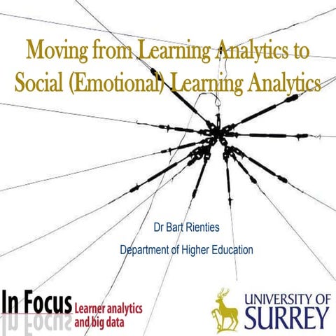 In Focus presentation: Moving from Learning Analytics to Social (Emotional) L...