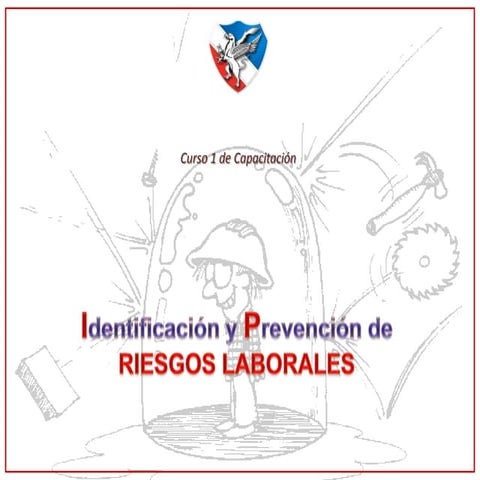 Identificación y prevención de riesgos laborales.