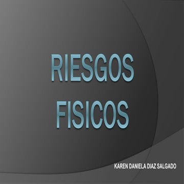 Riesgos fisicos