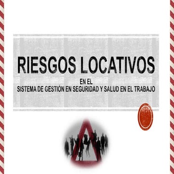 Riesgos locativos en el sistema de gestión en seguridad y salud en el trabajo