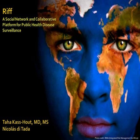 Riff: A Social Network and Collaborative Platform for Public Health Disease S...