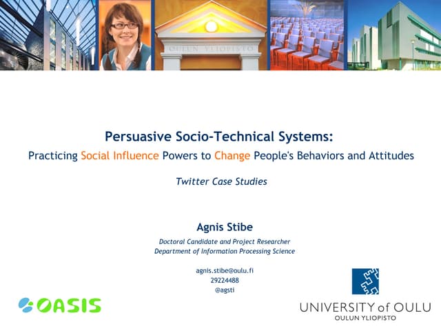 Persuasive Socio-Technical Systems: Practicing Social Influence Powers to Cha...