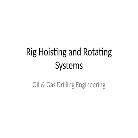 Rig_Hoisting_and_Rotating_Systems.pptxuu | PPTX